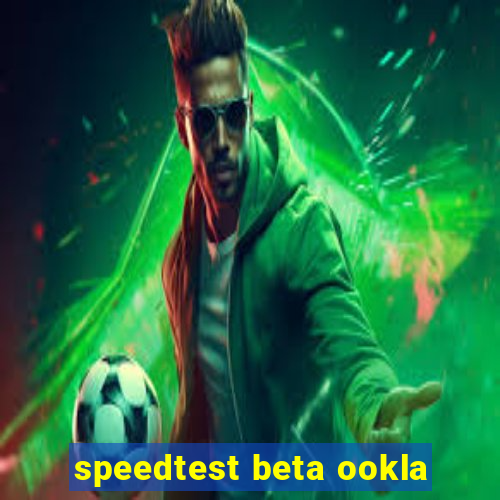 speedtest beta ookla